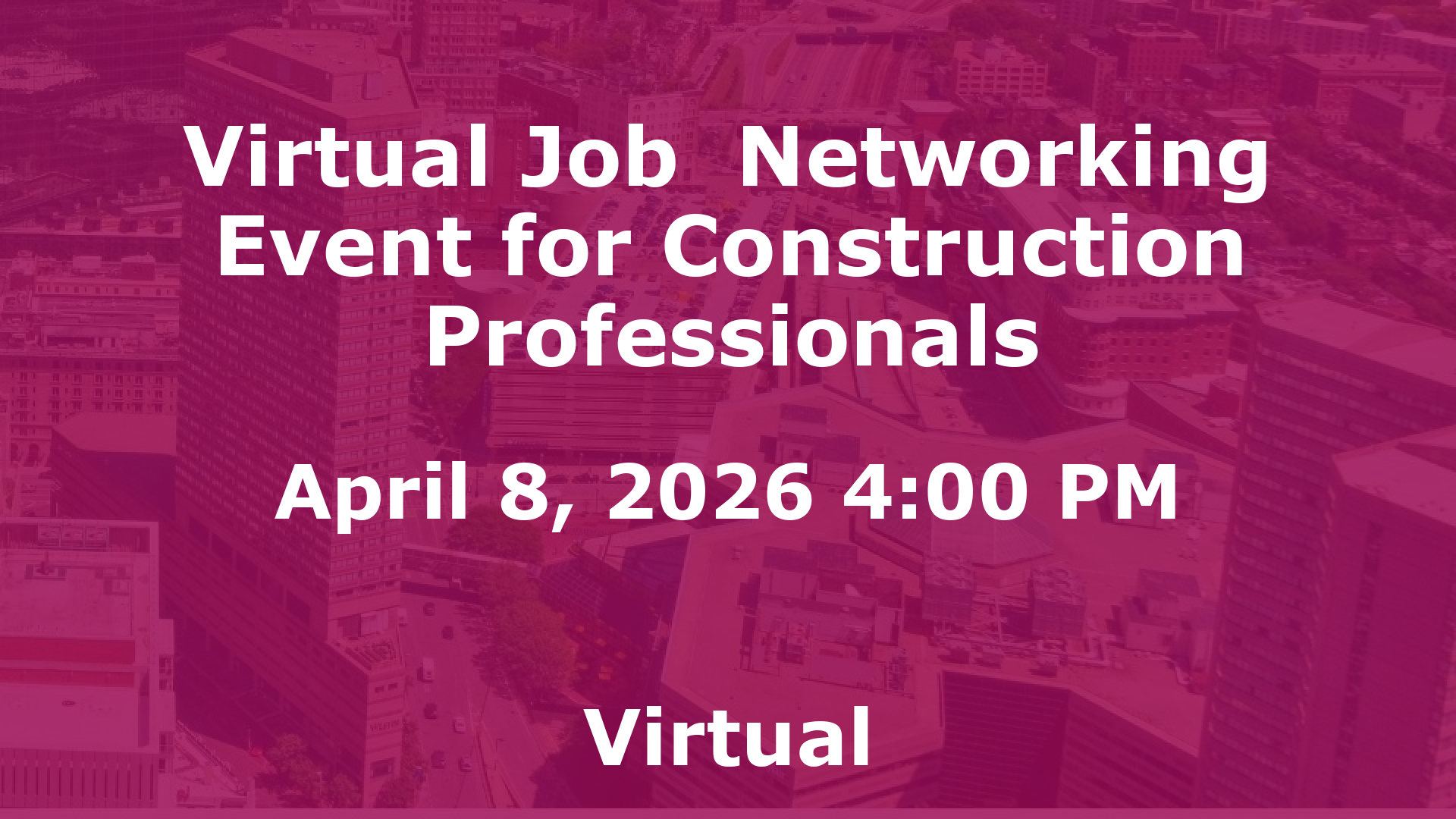 Virtual Job  Networking Event for Construction Professionals event image